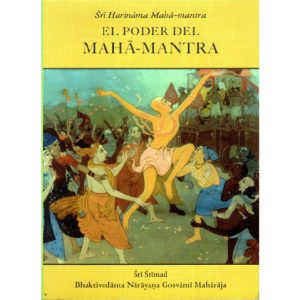 EL PODER DEL MAHA-MANTRA